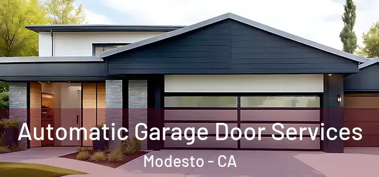  Automatic Garage Door Services Modesto - CA