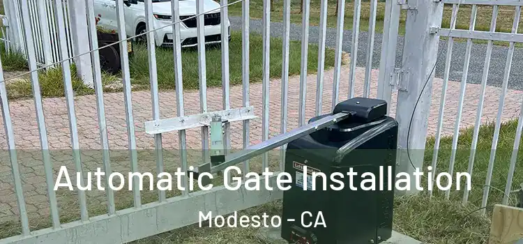  Automatic Gate Installation Modesto - CA