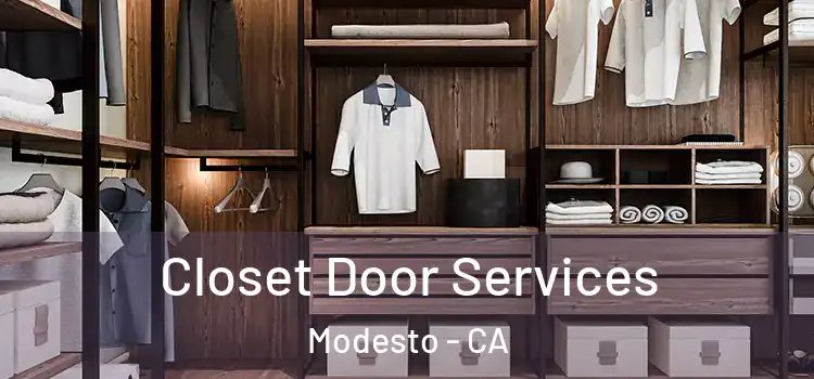 Closet Door Services Modesto - CA