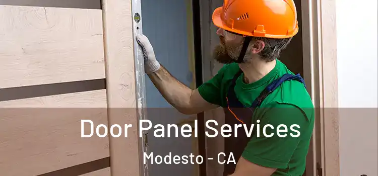 Door Panel Services Modesto - CA
