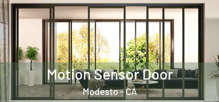 Motion Sensor Door Modesto - CA