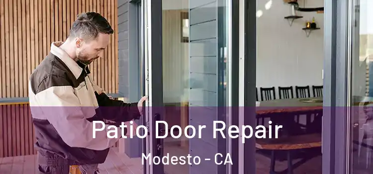 Patio Door Repair Modesto - CA