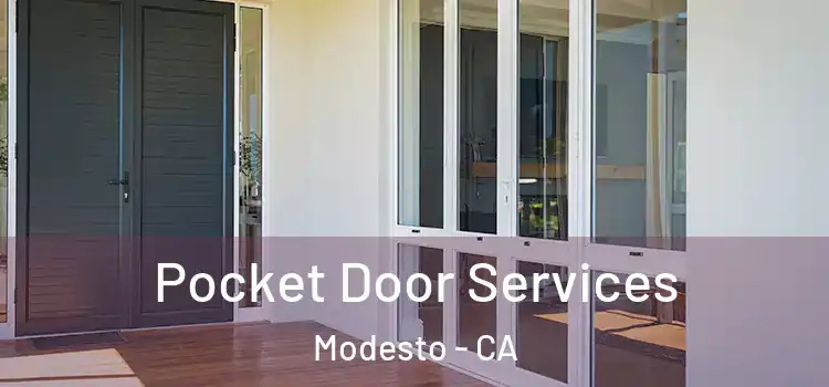 Pocket Door Services Modesto - CA