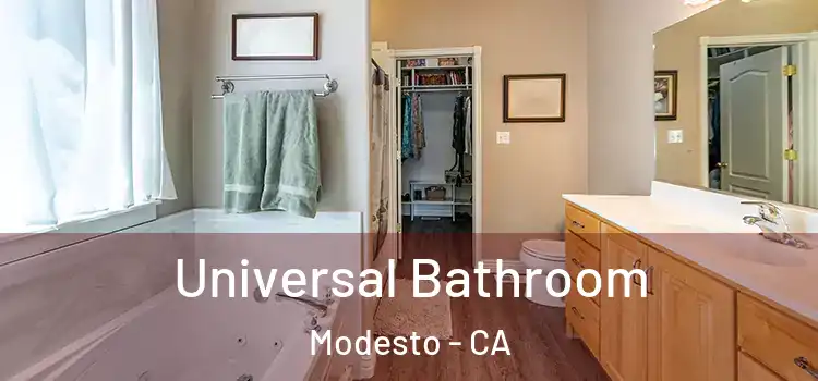 Universal Bathroom Modesto - CA